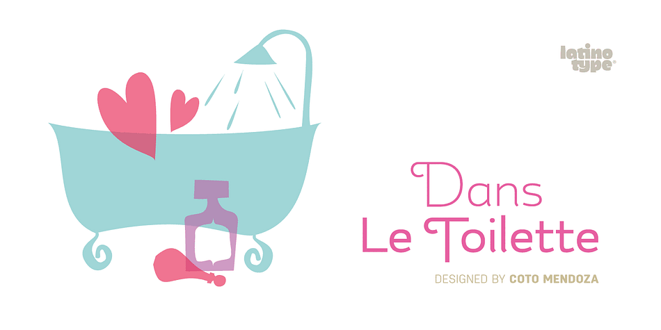 Highlighting the Dans Le Toilette font family.