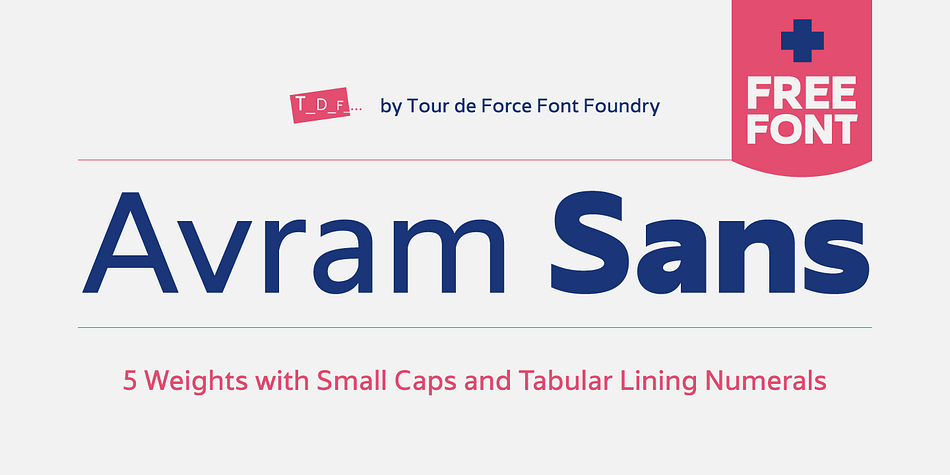 Avram Sans is a modern, legible and universal sans serif family designed to accomplish best performances in very wide range of situations.