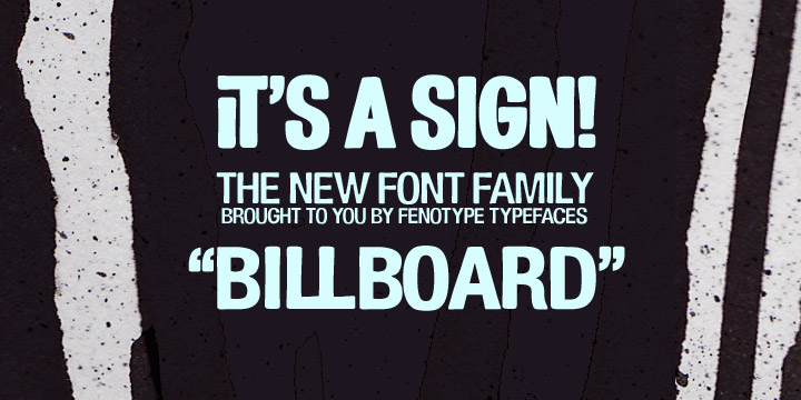 Displaying the beauty and characteristics of the Billboard font family.