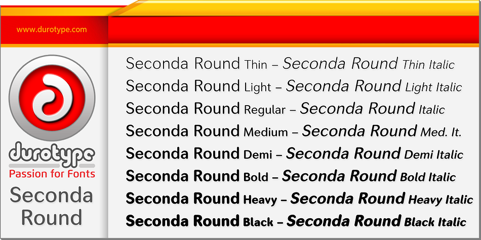 It is the round companion of Seconda.