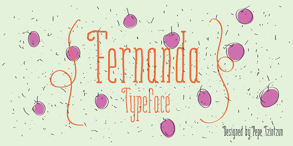 Displaying the beauty and characteristics of the Fernanda font family.