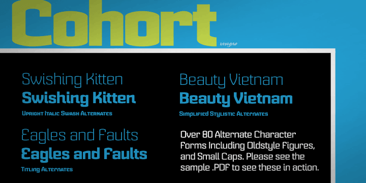 Displaying the beauty and characteristics of the Cohort font family.