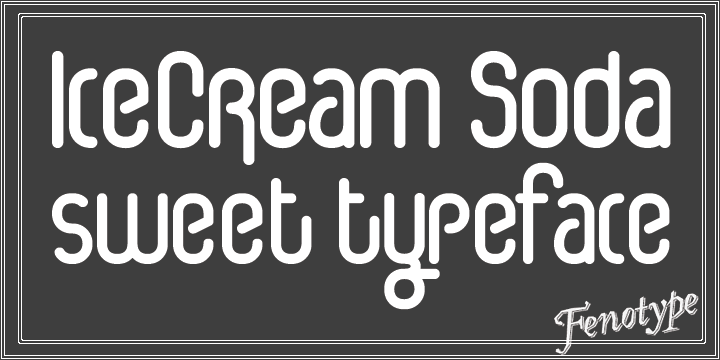 Displaying the beauty and characteristics of the IceCream Soda font family.