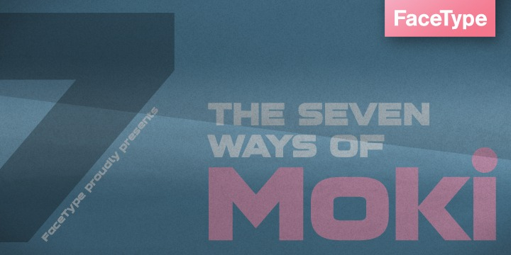 Displaying the beauty and characteristics of the Moki font family.