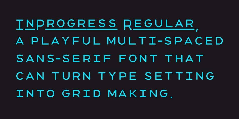 The brainchild of the French design studio Superscript², InProgress harks back to the work of Kurt Schwitters and others Dada practitioners who believed that letterforms could help reproduce optically the full-bodied texture of speech.