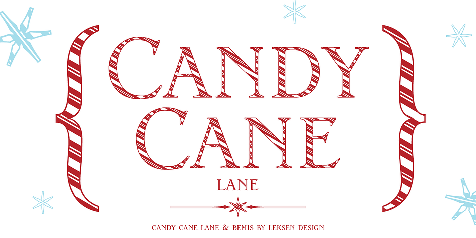 Displaying the beauty and characteristics of the Candy Cane Lane font family.