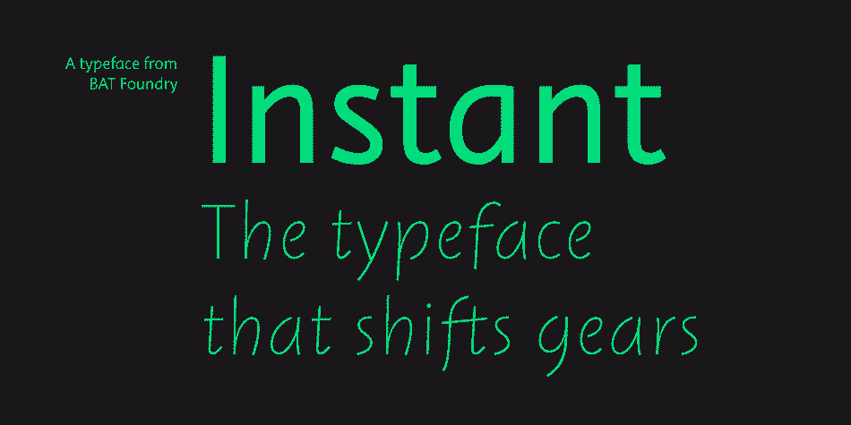 The typeface that shifts gears

Since its origins, typography has been closely related to the handwriting from which it originates.