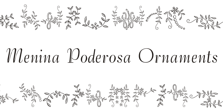 Highlighting the Menina Poderosa Ornaments font family.