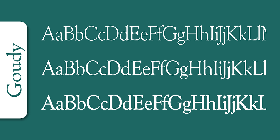 Emphasizing the favorited Goudy Serial font family.