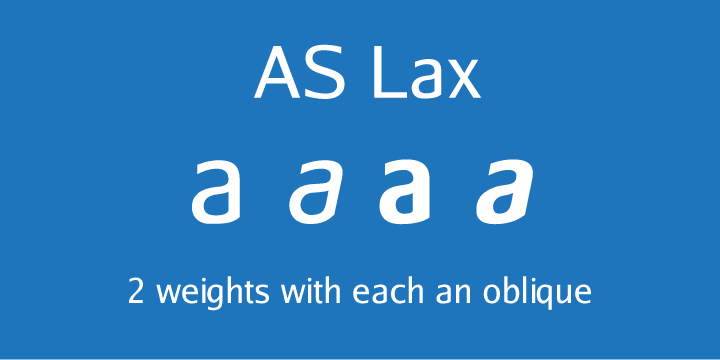 Displaying the beauty and characteristics of the AS Lax font family.