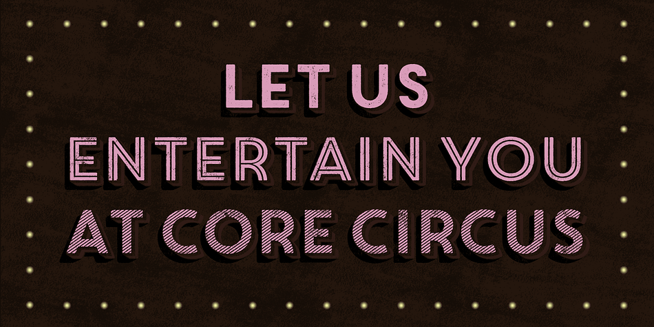Highlighting the Core Circus Rough font family.