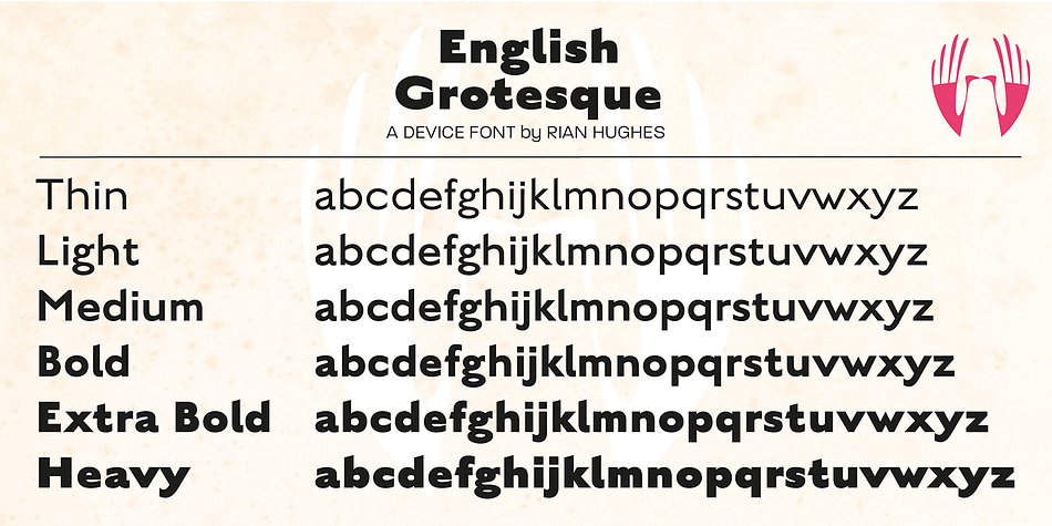 English Grotesque, by contrast, carries the more characterful proportions of the capitals through to the lower case.