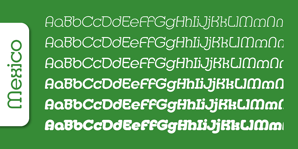 Emphasizing the popular Mexico Serial font family.