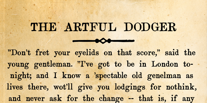 The Artful Dodger is a character in Charles Dickens