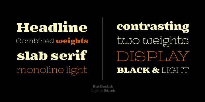 Two heavily contrasted weights work well when combined, with its mono-line wide light and heavy black it is perfect for making that "one-two punch" in headlines or logotypes.