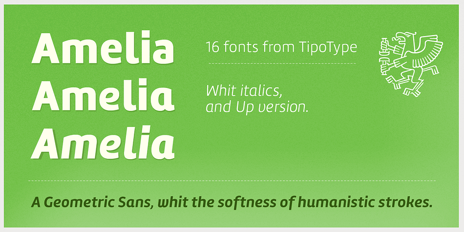 Amelia is a geometric sans, but it keeps the softness of humanistic strokes.