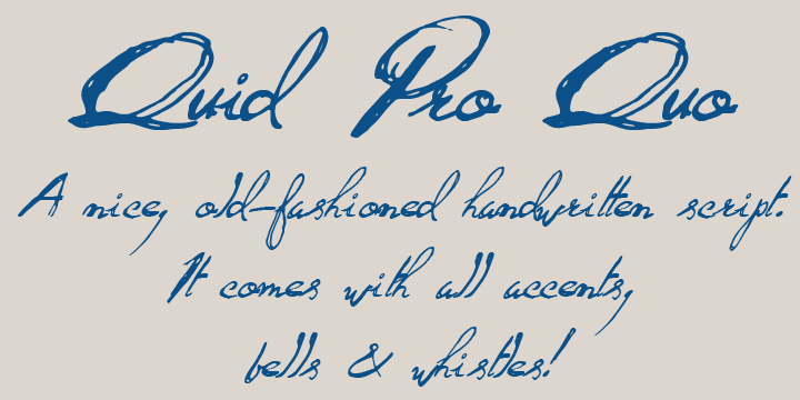 Quid Pro Quo is a nice, handwritten, trashy font.