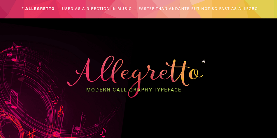 Allegretto Script is a modern calligraphy typeface with a playful yet elegant style, inspired by Mozart