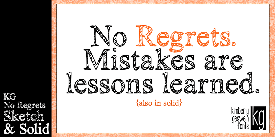 Displaying the beauty and characteristics of the KG No Regrets font family.