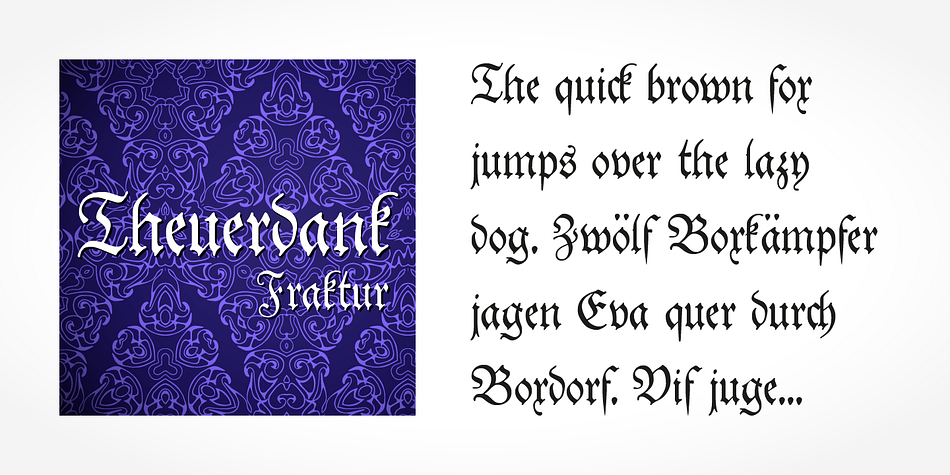 If you want to communicate a feeling of old-world quality or nostalgia, blackletter fonts are the preferred choice - use them on signs, in brochures or on invitation cards.