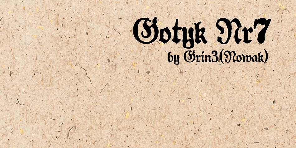 Gotyk Nr7 is a new, completely redesigned and improved version of my font Gotyk Poszarpany, which was released for the first time in 2001.