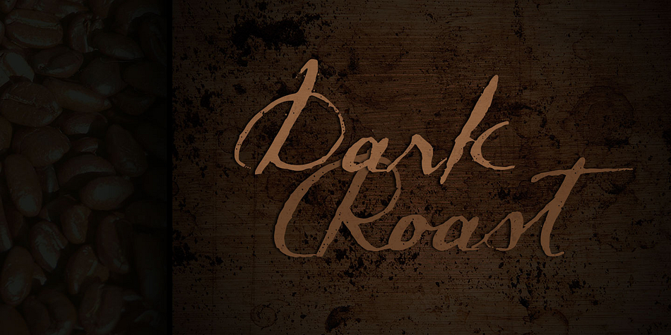 Dark Roast is a genuine antique font, crafted from an old inked letter.