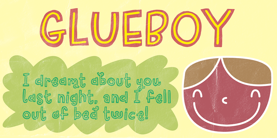 Glueboy is often mistakenly suspected of doing something negative.