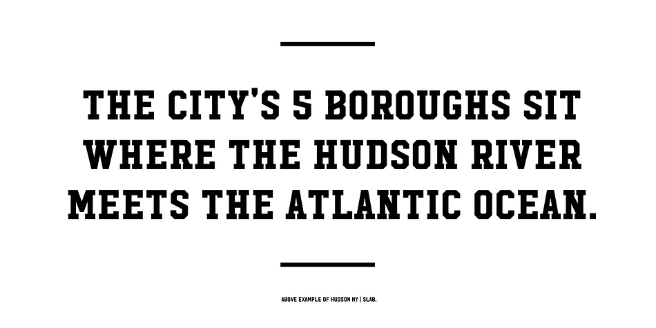 Emphasizing the favorited Hudson NY font family.