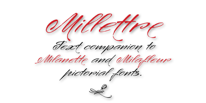 A calligraphic script font Millettre is the last member of the trilogy of types designed by Lyudmila Mikhailova.