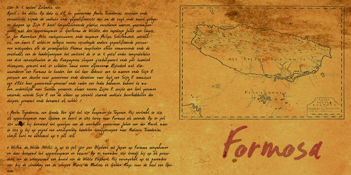 Formosa is the old, colonial name for Taiwan.