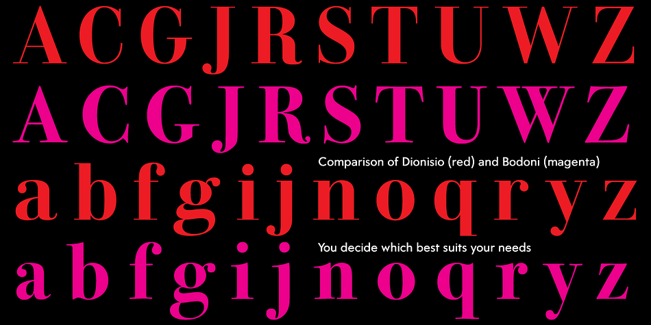 Dionisio is a serif font family.