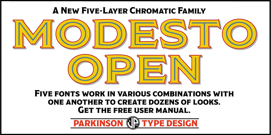 Modesto Open Primary is joined by four more fonts:  I added four more fonts: Fat Outline, Outline, Inline Fill, and Shadow.