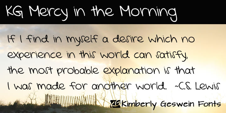 Displaying the beauty and characteristics of the KG Mercy in the Morning font family.