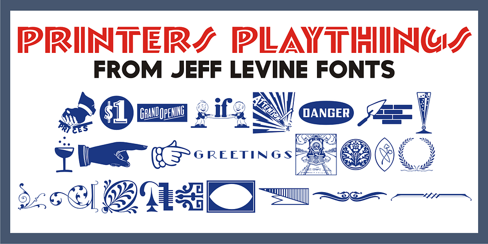 Printers Playthings JNL collects more cartoons, embellishments, ornaments and border pieces into one digital typeface; all re-drawn from vintage source material.