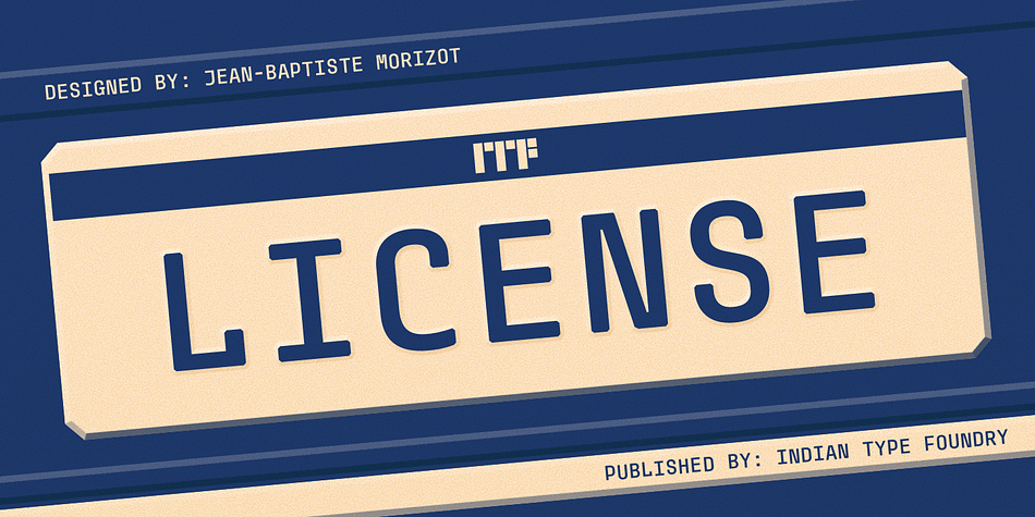 License is a typeface designed for car and motorbike license plates.