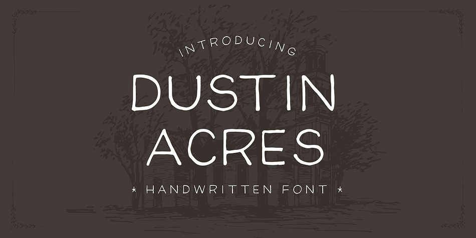 Dustin Acres is a very natural, yet precise, handwriting font.