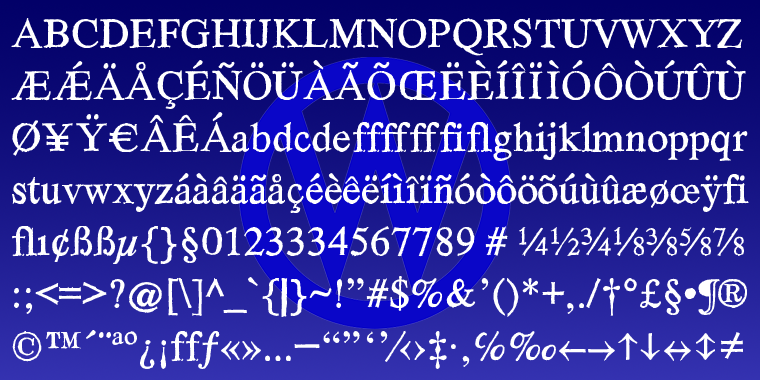 It has the big European glyph-set, so that it can be used all over the continent I come from.