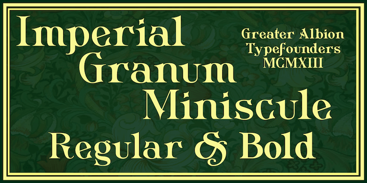 The miniscule form can, of course, be used in its own right, but is primarily intended to complement the regular and ornamental forms.  All three faces are offered in regular and bold weights.