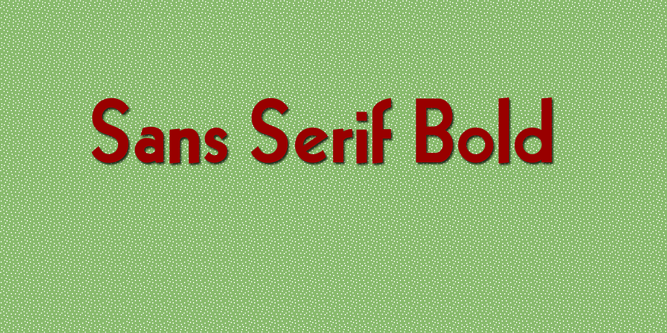 Displaying the beauty and characteristics of the Sans Serif Bold font family.