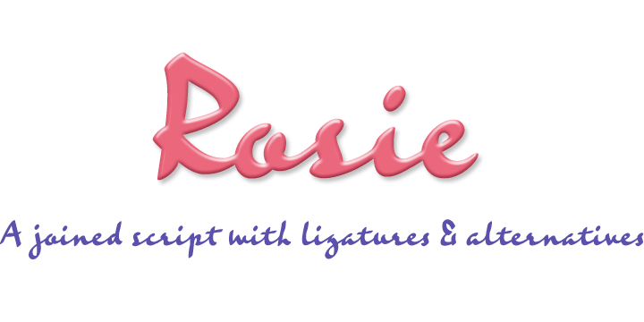 Rosie is a chunky but elegant pen script with useful OpenType features.