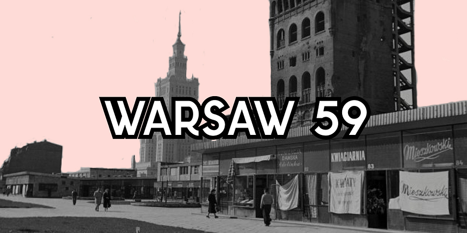 Warsaw 59 is designed by Adrianna Napiorkowski.