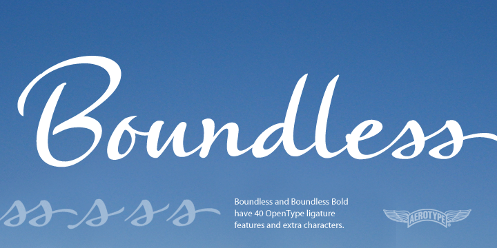 The OpenType versions of Boundless Pro and Boundless Bold Pro have 40 ligature features that automatically substitute alternate characters and ligatures, as well as support for Eastern European Latin and Baltic languages.