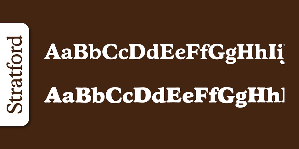 Emphasizing the popular Stratford Serial font family.
