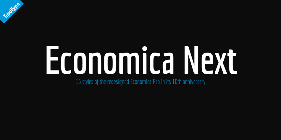 Economica Next is a redesign and expansion of the classic Economica typeface celebrating its tenth anniversary.