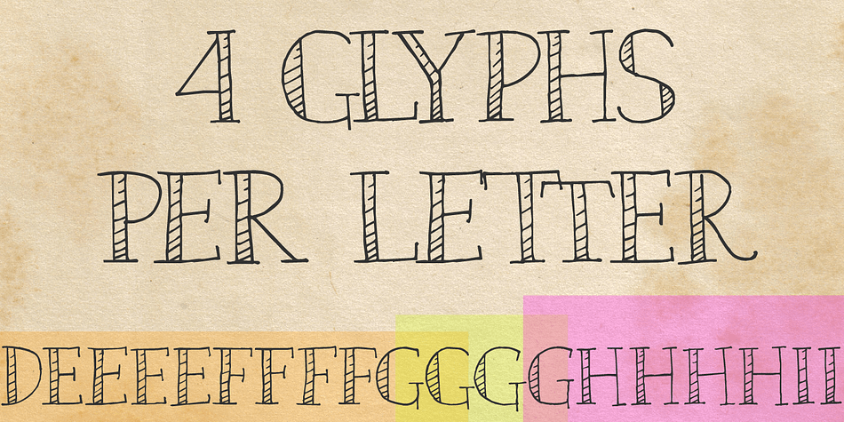 It has 4 glyphs per letter - upper and lowercase as well as 2 more sets of glyphs - that make for a more unnatural handmade feel.