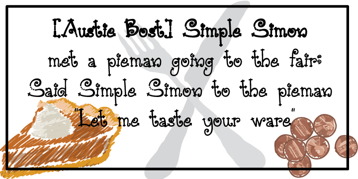 Austie Bost Simple Simon is a spunky, happy, handwritten font with loads of character.