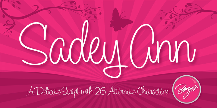 Displaying the beauty and characteristics of the Sadey Ann font family.