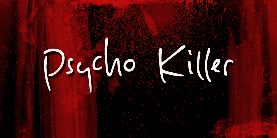Psycho Killer is a song by the Talking Heads.