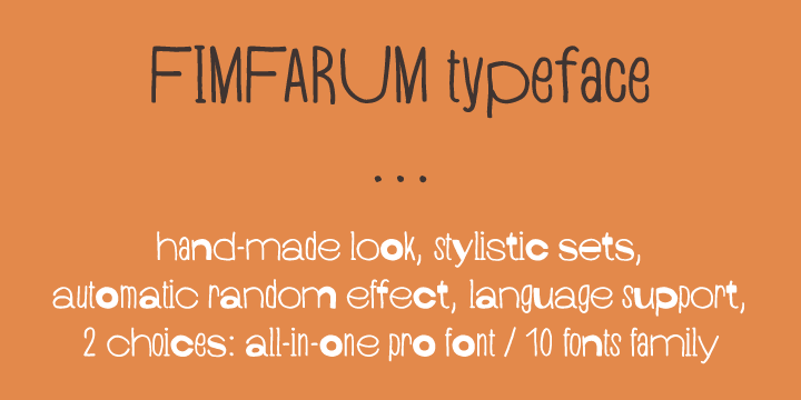 Fimfarum is also the name of this playful typeface equipped with various styles simulating the randomness of handwriting.