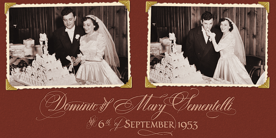 THE INSPIRATION BEHIND THE DOMLOVESMARY FONT FAMILY:

DomLovesMary is named in memory of Dominic and Mary Sementelli, Debi’s in-laws.